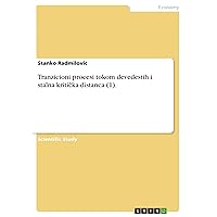 Tranzicioni procesi tokom devedestih i stalna kritička distanca (1). (Serbian Edition)