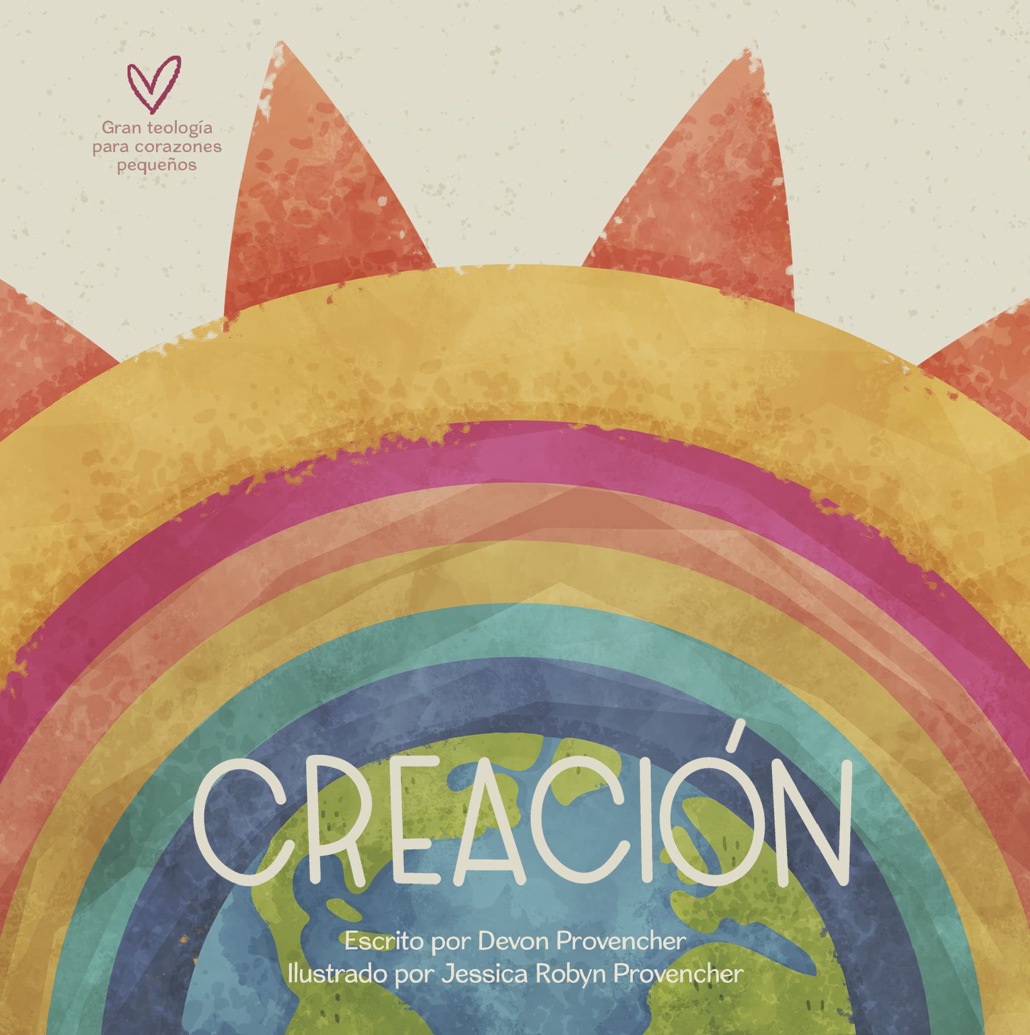 Creación | Creation (Teología grande para corazones pequeños) (Spanish Edition)