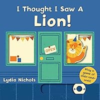 I Thought I Saw a Lion! I Thought I Saw a Lion! Board book