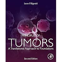 Principles of Tumors: A Translational Approach to Foundations Principles of Tumors: A Translational Approach to Foundations eTextbook Paperback