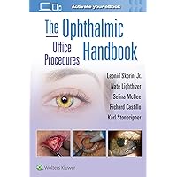 The Ophthalmic Office Procedures Handbook: Print + eBook with Multimedia The Ophthalmic Office Procedures Handbook: Print + eBook with Multimedia Paperback Kindle
