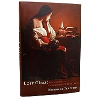 Lost Girls: Sex and Death in Renaissance Florence Lost Girls: Sex and Death in Renaissance Florence Hardcover Kindle Paperback