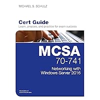 MCSA 70-741 Cert Guide: Networking with Windows Server 2016 (Certification Guide) MCSA 70-741 Cert Guide: Networking with Windows Server 2016 (Certification Guide) Kindle Hardcover Paperback
