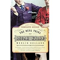The Real Trial of Oscar Wilde The Real Trial of Oscar Wilde Paperback Hardcover