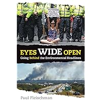 Eyes Wide Open: Going Behind the Environmental Headlines Eyes Wide Open: Going Behind the Environmental Headlines Paperback Kindle Audible Audiobook Hardcover Audio CD