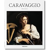 Caravaggio: 1571-1610: a Genius Beyond His Time Caravaggio: 1571-1610: a Genius Beyond His Time Hardcover