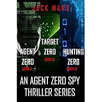 Agent Zero Spy Thriller Bundle: Agent Zero (#1), Target Zero (#2), and Hunting Zero (#3) (An Agent Zero Spy Thriller)