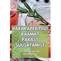 Parim Aperitiivi Raamat Pärast Suusatamist (Estonian Edition)