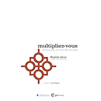 Multipliez-vous (French Edition)