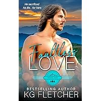 Faultless Love: A Small Town Second Chance Romance (The Bennetts of Langston Falls)