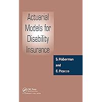 Actuarial Models for Disability Insurance Actuarial Models for Disability Insurance Kindle Hardcover