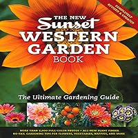 The New Western Garden Book: The Ultimate Gardening Guide The New Western Garden Book: The Ultimate Gardening Guide Flexibound Hardcover