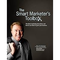The Smart Marketer's Toolbox - The latest marketing innovations and how to use them to grow your business The Smart Marketer's Toolbox - The latest marketing innovations and how to use them to grow your business Kindle Paperback