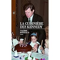 La Cuisinière des Kennedy (French Edition) La Cuisinière des Kennedy (French Edition) Kindle Paperback Audible Audiobook