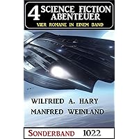 4 Science Fiction Abenteuer Sonderband 1022 (German Edition)