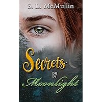Secrets By Moonlight (Secrets By Moonlight Saga)