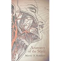Anatomy of the State Anatomy of the State Paperback Audible Audiobook Kindle Hardcover