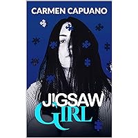 Jigsaw Girl: When fundamental pieces are missing, how do you put yourself together again? - A twisty contemporary young adult thriller novel.