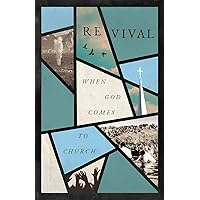 Revival: When God Comes to Church Revival: When God Comes to Church Paperback
