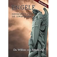 Engele: Diensknegte van die lewende God (Afrikaans Edition) Engele: Diensknegte van die lewende God (Afrikaans Edition) Kindle Paperback