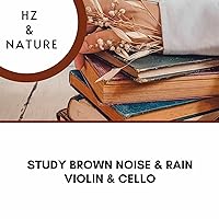 Brown Noise Violin & Cello - Cot Bed (Rain Noise)