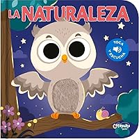 Toca y escucha - La Naturaleza (Spanish Edition)