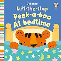 Lift-the-flap Peek-a-boo At Bedtime (Baby's Very First Books) Lift-the-flap Peek-a-boo At Bedtime (Baby's Very First Books) Board book