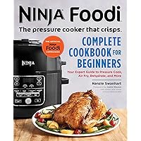 The Official Ninja Foodi: The Pressure Cooker that Crisps: Complete Cookbook for Beginners: Your Expert Guide to Pressure Cook, Air Fry, Dehydrate, and More (Ninja Cookbooks) The Official Ninja Foodi: The Pressure Cooker that Crisps: Complete Cookbook for Beginners: Your Expert Guide to Pressure Cook, Air Fry, Dehydrate, and More (Ninja Cookbooks) Paperback Kindle Spiral-bound