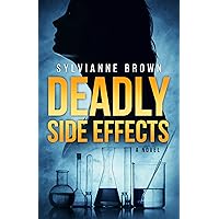 DEADLY SIDE EFFECTS: A Novel DEADLY SIDE EFFECTS: A Novel Kindle