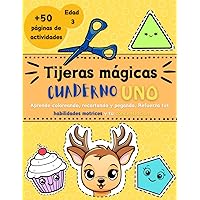 Tijeras mágicas. Libro preescolar de actividades para aprender a recortar. Para niños principiantes.: Aprende a usar las tijeras, colorear y pegar. ... de actividades para niños) (Spanish Edition) Tijeras mágicas. Libro preescolar de actividades para aprender a recortar. Para niños principiantes.: Aprende a usar las tijeras, colorear y pegar. ... de actividades para niños) (Spanish Edition) Paperback