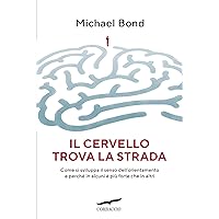 Il cervello trova la strada (Italian Edition) Il cervello trova la strada (Italian Edition) Kindle Paperback