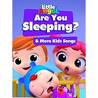 Are You Sleeping & More Kids Songs - Little Angel