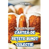 Cartea de ReȚete Bundt Colectie (Romanian Edition)