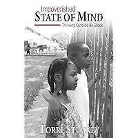 Impoverished State of Mind: Thinking Outside Da Block Impoverished State of Mind: Thinking Outside Da Block Paperback