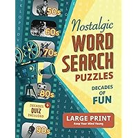 Nostalgic Word Search Puzzles: Puzzle Your Way Through the Decades with Funny Wordfind Puzzle Games From the 50s-90s for Seniors and Adults [Large Print Incl. Decades Quiz] Nostalgic Word Search Puzzles: Puzzle Your Way Through the Decades with Funny Wordfind Puzzle Games From the 50s-90s for Seniors and Adults [Large Print Incl. Decades Quiz] Paperback