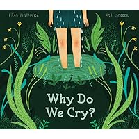 Why Do We Cry? Why Do We Cry? Hardcover Kindle