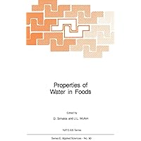 Properties of Water in Foods: in Relation to Quality and Stability (NATO Science Series E:, 90) Properties of Water in Foods: in Relation to Quality and Stability (NATO Science Series E:, 90) Hardcover