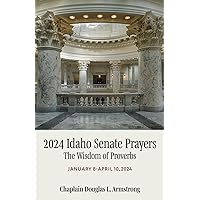 2024 Idaho Senate Prayers: The Wisdom of Proverbs