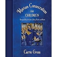 Marian Consecration for Children Marian Consecration for Children Paperback Kindle Audible Audiobook