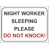 Sticker - Safety - Warning - House/Flat/Door Sign Night Worker Sleeping Please DO NOT Knock! A5 Present -200mm x 150mm - Decal for Office/Company/School/Hotel