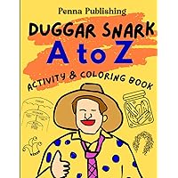 Duggar Snark A to Z - Activity and Coloring Book: Eye traps, clown cars, denim skirts, hola!, and more! Duggar Snark A to Z - Activity and Coloring Book: Eye traps, clown cars, denim skirts, hola!, and more! Paperback
