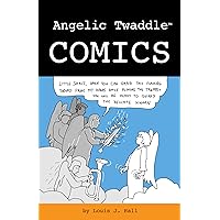 Angelic Twaddle Comics, Volume 2 Angelic Twaddle Comics, Volume 2 Perfect Paperback
