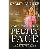 You Have Such a Pretty Face You Have Such a Pretty Face Paperback Kindle Audible Audiobook Audio CD
