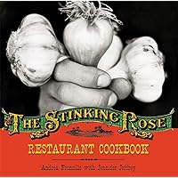 The Stinking Rose Restaurant Cookbook The Stinking Rose Restaurant Cookbook Hardcover
