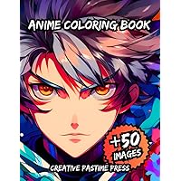 ANIME COLORING BOOK: Anime Coloring Book, Anime Color Book for Adults, Kids, Teens, Girls, Boys, Mens and Womens (Spanish Edition)