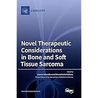 Novel Therapeutic Considerations in Bone and Soft Tissue Sarcoma