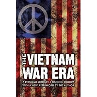 The Vietnam War Era: A Personal Journey The Vietnam War Era: A Personal Journey Paperback Hardcover