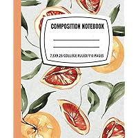 GRAPEFRUIT COMPOSITION NOTEBOOK: A Grapefruit Inspired Notebook