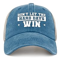 Don't Let The Hard Days Win Hats for Men Baseball Trendy Trucker Men Black Daddy Hat Gift Hat Slogan Hat Mens