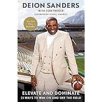 Elevate and Dominate: 21 Ways to Win On and Off the Field Elevate and Dominate: 21 Ways to Win On and Off the Field Audible Audiobook Hardcover Kindle Audio CD
